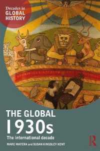 1930年代グローバル・ヒストリー<br>The Global 1930s : The international decade (Decades in Global History)