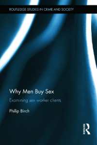 Why Men Buy Sex : Examining sex worker clients (Routledge Studies in Crime and Society)