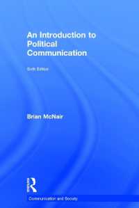 政治コミュニケーション入門（第６版）<br>An Introduction to Political Communication (Communication and Society) （6TH）