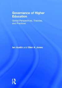 Governance of Higher Education : Global Perspectives， Theories， and Practices