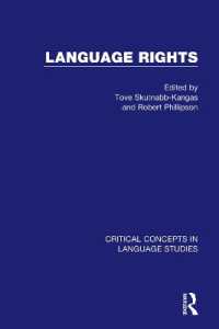 言語権：言語学の重要概念（全４巻）<br>Language Rights (Critical Concepts in Language Studies)