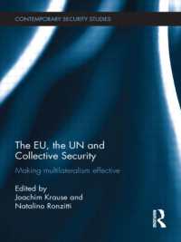 The EU, the UN and Collective Security : Making Multilateralism Effective (Contemporary Security Studies)