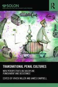 Transnational Penal Cultures : New perspectives on discipline, punishment and desistance (Routledge Solon Explorations in Crime and Criminal Justice Histories)