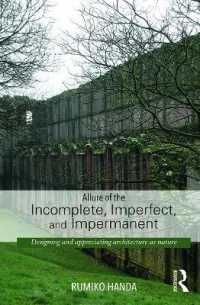 自然としての建築：不完全ゆえの魅力<br>Allure of the Incomplete, Imperfect, and Impermanent : Designing and Appreciating Architecture as Nature