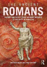The Ancient Romans : History and Society from the Early Republic to the Death of Augustus