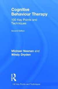 認知行動療法：100のポイント（第２版）<br>Cognitive Behaviour Therapy : 100 Key Points and Techniques (100 Key Points and Techniques) （2ND）