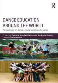 Dance Education around the World : Perspectives on dance, young people and change