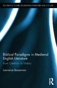 Biblical Paradigms in Medieval English Literature : From Cædmon to Malory (Routledge Studies in Medieval Literature and Culture)