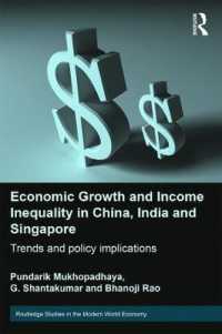 Economic Growth and Income Inequality in China, India and Singapore : Trends and Policy Implications (Routledge Studies in the Modern World Economy)