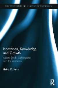 Innovation, Knowledge and Growth : Adam Smith, Schumpeter and the Moderns (Routledge Studies in the History of Economics)