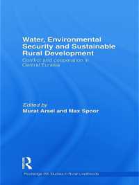 Water, Environmental Security and Sustainable Rural Development : Conflict and cooperation in Central Eurasia (Routledge Iss Studies in Rural Livelihoods)
