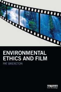 環境倫理と映画<br>Environmental Ethics and Film (Routledge Studies in Environmental Communication and Media)