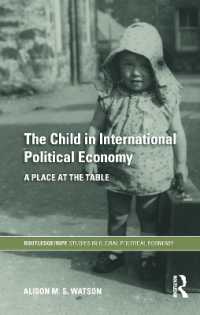 The Child in International Political Economy : A Place at the Table (Ripe Series in Global Political Economy)