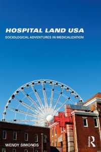 病院国家アメリカの社会学<br>Hospital Land USA : Sociological Adventures in Medicalization
