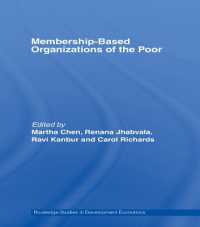 Membership Based Organizations of the Poor (Routledge Studies in Development Economics)