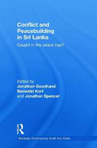 Conflict and Peacebuilding in Sri Lanka : Caught in the Peace Trap? (Routledge Contemporary South Asia Series)