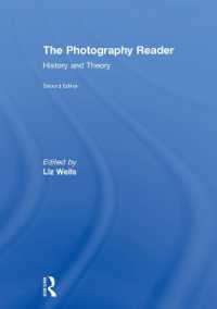 写真読本：歴史と理論（第２版）<br>The Photography Reader : History and Theory （2ND）