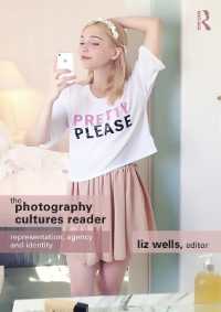 写真文化読本<br>The Photography Cultures Reader : Representation, Agency and Identity