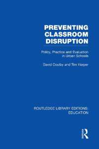 Preventing Classroom Disruption (RLE Edu O) : Policy, Practice and Evaluation in Urban Schools (Routledge Library Editions: Education)