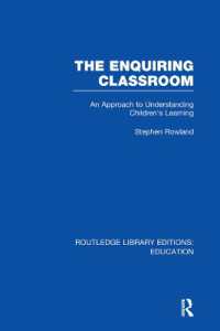 The Enquiring Classroom (RLE Edu O) : An Introduction to Children's Learning (Routledge Library Editions: Education)