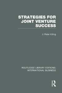Strategies for Joint Venture Success (RLE International Business) (Routledge Library Editions: International Business)