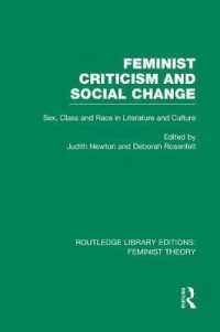 Feminist Criticism and Social Change (RLE Feminist Theory) : Sex, class and race in literature and culture (Routledge Library Editions: Feminist Theory)