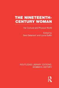 The Nineteenth-century Woman : Her Cultural and Physical World (Routledge Library Editions: Women's History)