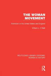 The Woman Movement : Feminism in the United States and England (Routledge Library Editions: Women's History)