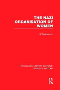 The Nazi Organisation of Women (Routledge Library Editions: Women's History)