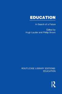 Education (RLE Edu L Sociology of Education) : In Search of a Future (Routledge Library Editions: Education)