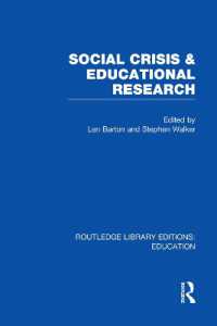 Social Crisis and Educational Research (RLE Edu L) (Routledge Library Editions: Education)