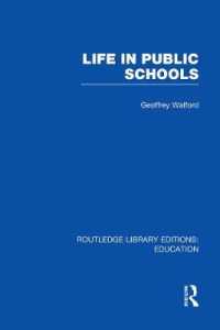 Life in Public Schools (RLE Edu L) (Routledge Library Editions: Education)