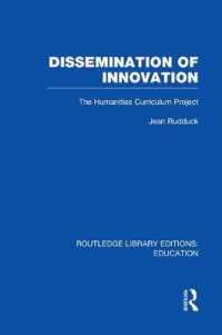 Dissemination of Innovation (RLE Edu O) : The Humanities Curriculum Project (Routledge Library Editions: Education)