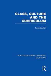 Class, Culture and the Curriculum (Routledge Library Editions: Education)