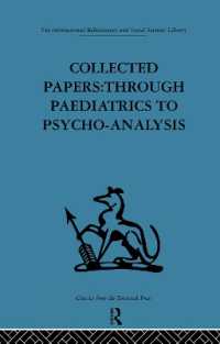 Collected Papers : Through paediatrics to psychoanalysis