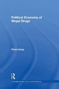 Political Economy of Illegal Drugs (Routledge Studies in Crime and Economics)