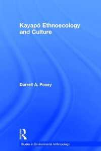 Kayapó Ethnoecology and Culture (Studies in Environmental Anthropology)