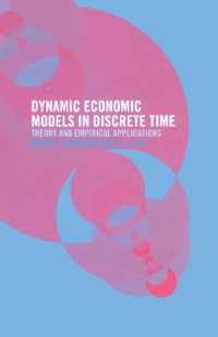 Dynamic Economic Models in Discrete Time : Theory and Empirical Applications
