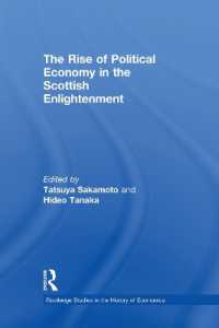 The Rise of Political Economy in the Scottish Enlightenment (Routledge Studies in the History of Economics)