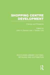 Shopping Centre Development (RLE Retailing and Distribution) (Routledge Library Editions: Retailing and Distribution)