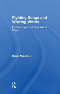 Fighting Songs and Warring Words : Popular Lyrics of Two World Wars