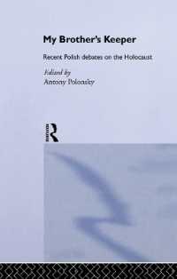 My Brother's Keeper : Recent Polish Debates on the Holocaust