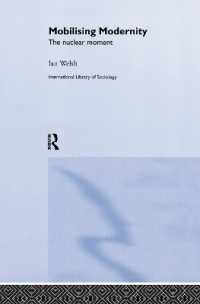 Mobilising Modernity : The Nuclear Moment (International Library of Sociology)