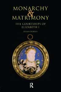 Monarchy and Matrimony : The Courtships of Elizabeth I