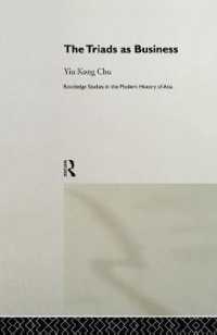 The Triads as Business (Routledge Studies in the Modern History of Asia)