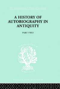 A History of Autobiography in Antiquity (International Library of Sociology)
