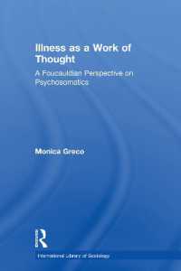 Illness as a Work of Thought : A Foucauldian Perspective on Psychosomatics (International Library of Sociology)