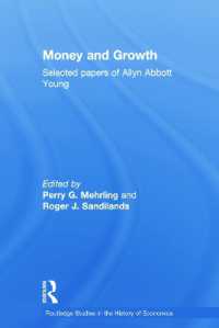 Money and Growth : Selected Papers of Allyn Abbott Young (Routledge Studies in the History of Economics)