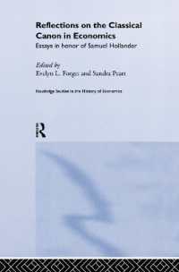 Reflections on the Classical Canon in Economics : Essays in Honour of Samuel Hollander (Routledge Studies in the History of Economics)