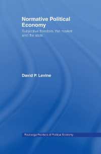 Normative Political Economy : Subjective Freedom, the Market and the State (Routledge Frontiers of Political Economy)